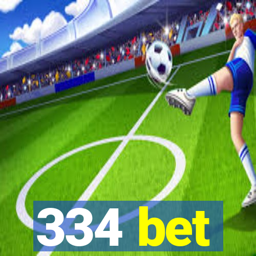 334 bet